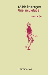 Une inquiétude (1999-2012) - Cédric Demangeot
