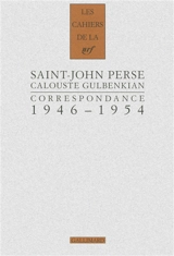 Cahiers Saint-John Perse. Vol. 21. Correspondance, 1946-1954 - Saint-John Perse