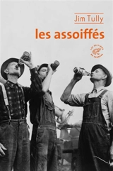 Les assoiffés - Jim Tully