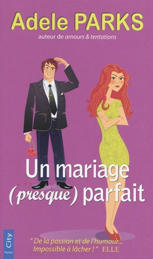 Un mariage (presque) parfait - Adele Parks