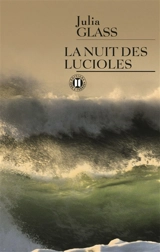 La nuit des lucioles - Julia Glass