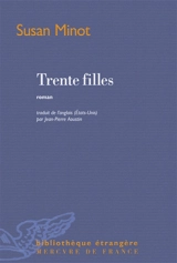 Trente filles - Susan Minot