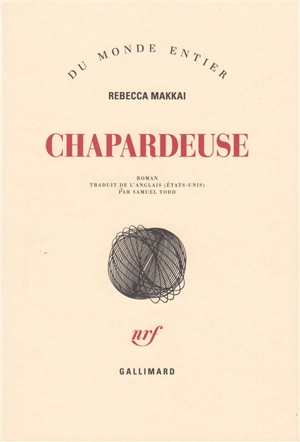 Chapardeuse - Rebecca Makkai