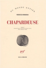 Chapardeuse - Rebecca Makkai