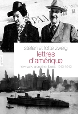 Lettres d'Amérique : New York, Argentine, Brésil, 1940-1942 - Stefan Zweig