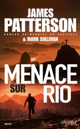 Menace sur Rio - James Patterson