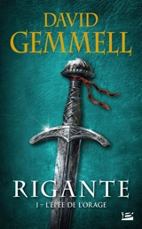 Rigante. Vol. 1. L'épée de l'orage - David Gemmell