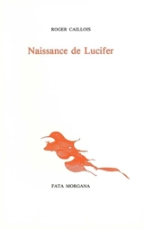 Naissance de Lucifer - Roger Caillois