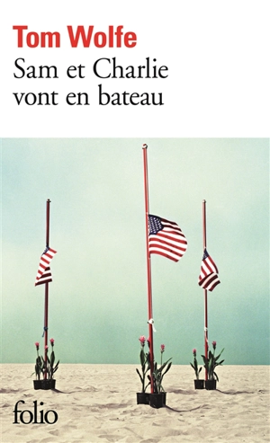 Sam et Charlie vont en bateau - Tom Wolfe