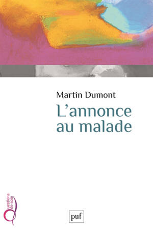 L'annonce au malade - Martin Dumont