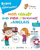 Bravo les maternelles ! : mon cahier avec plein d'activités d'anglais, 3-6 ans - Corinne Touati