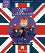 The Pilis and Jamie the painter : colors : mon histoire en anglais - Emma Carlson Berne