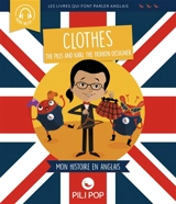 The Pilis and Karl the fashion designer : clothes : mon histoire en anglais - Domitille Viallet