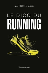 Le dico du running - Mathieu Le Maux