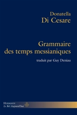 Grammaire des temps messianiques - Donatella Di Cesare