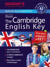 Réussir the Cambridge English Key : tout pour préparer le KET ! : pour valider le niveau A2 du CECRL - Naomi Styles