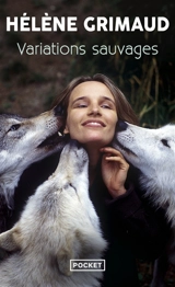 Variations sauvages - Hélène Grimaud