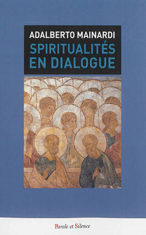Spiritualités en dialogue - Adalberto Mainardi