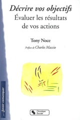Décrire vos objectifs : évaluer les résultats de vos actions - Tony Noce