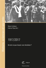 1917-2017 : qu'est-ce que réussir une révolution ? : actes du colloque Révolution et émancipation, 2 et 3 février 2018