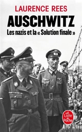 Auschwitz : les nazis et la solution finale - Laurence Rees