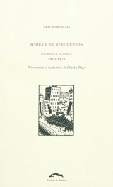 Bohème et révolution : journaux intimes (1910-1924) - Erich Mühsam
