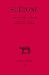 La vie des douze Césars. Vol. 3. Galba. Othon. Vitellius - Suétone