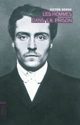 Les hommes dans la prison - Victor Serge