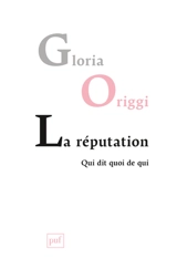 La réputation : qui dit quoi de qui - Gloria Origgi