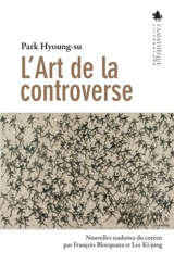 L'art de la controverse - Hyoung-Su Park