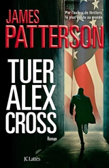 Tuer Alex Cross - James Patterson