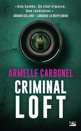Criminal loft - Armelle Carbonel