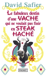 Le fabuleux destin d'une vache qui ne voulait pas finir en steak haché - David Safier