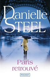 Paris retrouvé - Danielle Steel