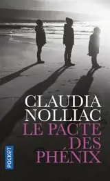 Le pacte des phénix - Claudia Nolliac