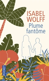 Plume fantôme - Isabel Wolff