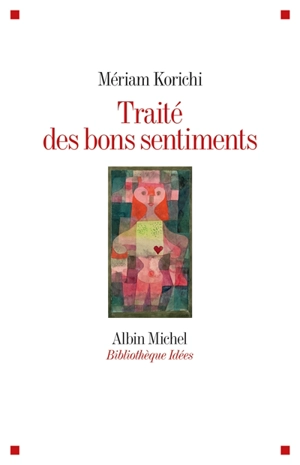 Traité des bons sentiments - Mériam Korichi