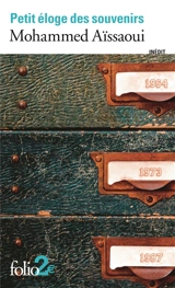 Petit éloge des souvenirs - Mohammed Aïssaoui