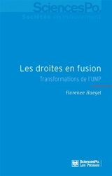 Les droites en fusion : transformations de l'UMP - Florence Haegel