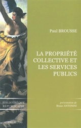 La propriété collective et les services publics - Paul Brousse