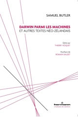 Darwin parmi les machines : et autres textes néo-zélandais - Samuel Butler