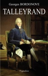 Talleyrand - Georges Bordonove