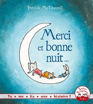 Merci et bonne nuit... - Patrick McDonnell