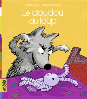 Le doudou du loup - Céline Claire