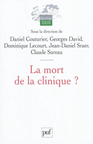 La mort de la clinique ?