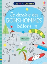 Je dessine des bonshommes bâtons : Les mini Usborne - Rosamund Smith