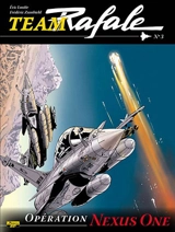 Team Rafale. Vol. 3. Opération Nexus One - Frédéric Zumbiehl