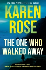 The One Who Walked Away - Karen Rose