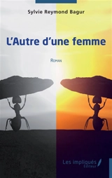 L'autre d'une femme - Sylvie Reymond Bagur