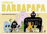 L'école de Barbapapa - Annette Tison